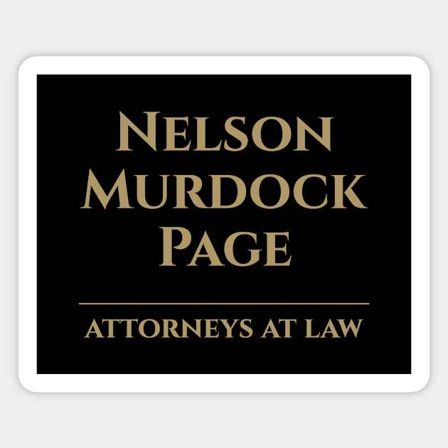 Nelson, Murdock, and Page: Attorneys at Law Magnet by Sara's Swag